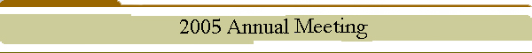2005 Annual Meeting
